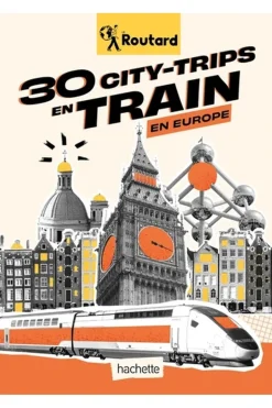 30 city-trips en train en Europe