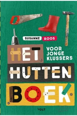 Het Huttenboek Voor Jonge Klussers