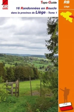 Livre Liège Tome 1 - 16 Randonnées En Boucle Dans La Province