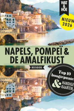 Napels, Pompeï & De Amalfikust wat & hoe reisgids