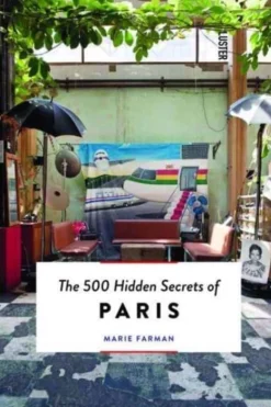 Paris 500 Hidden Secrets