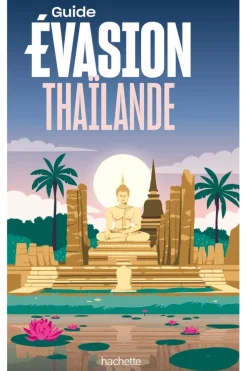 Thaïlande Evasion