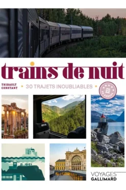 Trains de nuit - 30 trajets inoubliables