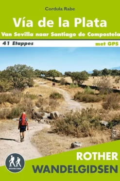 Via de la Plata wandelgids 41 wandelingen met GPS
